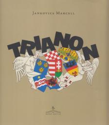 Jankovics Marcell - Trianon [antikvár]