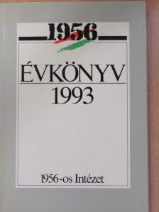 Baló A. Péter - 1956 Évkönyv 1993. [antikvár]
