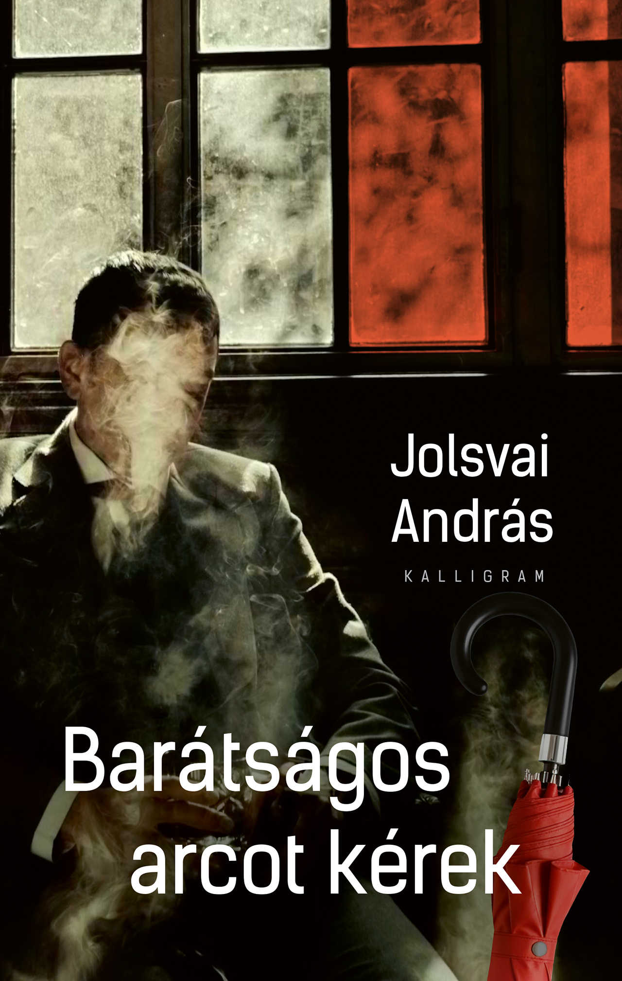 Jolsvai András - Barátságos arcot kérek
