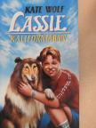 Kate Wolf - Lassie Kaliforniában [antikvár]