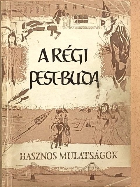 Belitzky János - A régi Pest-Buda [antikvár]