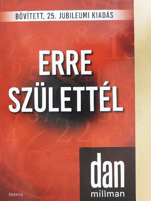 Dan Millman - Erre születtél [antikvár]