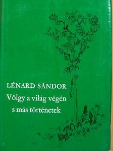 Lénard Sándor - Völgy a világ végén s más történetek [antikvár]