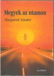 Margarett Sándor - Megyek az utamon [antikvár]