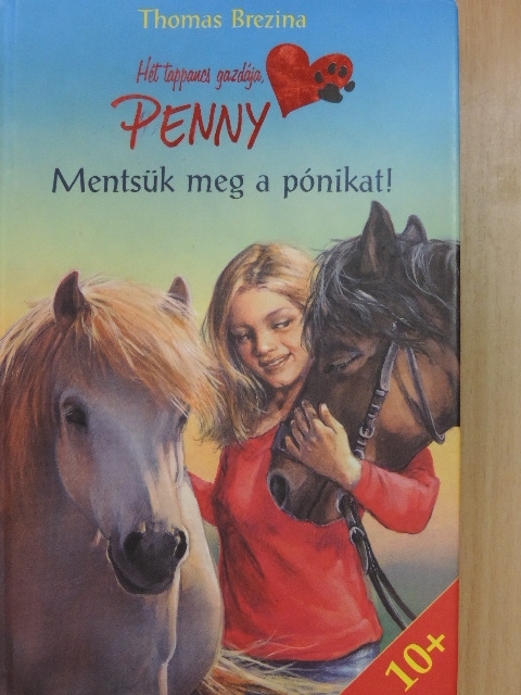 Thomas Brezina - Mentsük meg a pónikat! [antikvár]