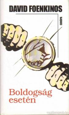 David Foenkinos - Boldogság esetén [antikvár]