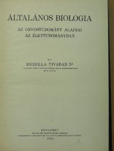 Dr. Huzella Tivadar - Általános biologia [antikvár]