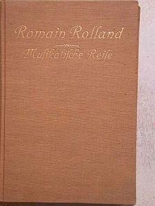 Romain Rolland - Musikalische Reise ins Land der Vergangenheit [antikvár]
