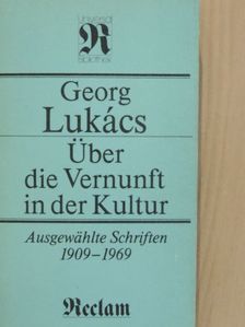 Georg Lukács - Über die Vernunft in der Kultur [antikvár]