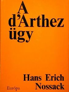 Hans Erich Nossack - A d'Arthez-ügy [antikvár]