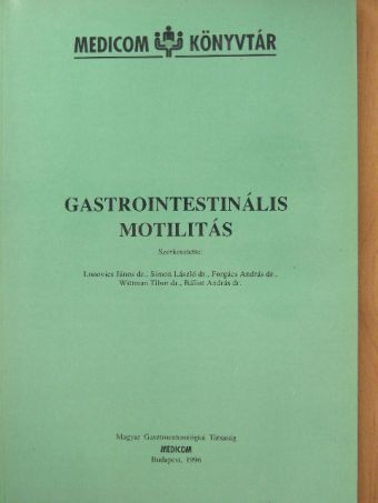 Bálint András - Gastrointestinális motilitás [antikvár]