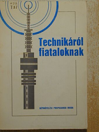 Bertényi József - Technikáról fiataloknak [antikvár]