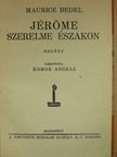 Maurice Bedel - Jérome szerelme északon [antikvár]