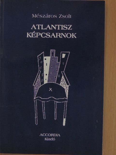 Mészáros Zsolt - Atlantisz képcsarnok [antikvár]