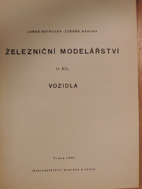 Lubos Kotnauer - Zeleznicní Modelárství II. [antikvár]