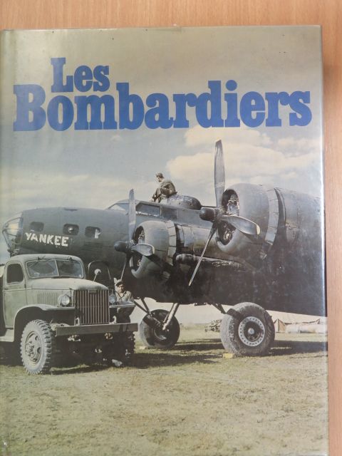 Bill Gunston - Les Bombardiers [antikvár]