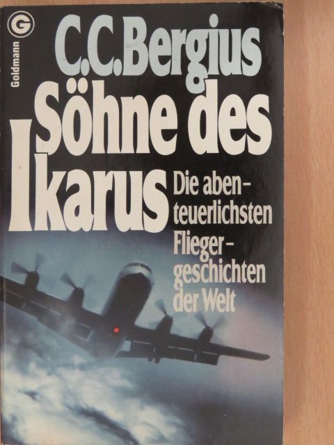C. C. Bergius - Söhne des Ikarus [antikvár]