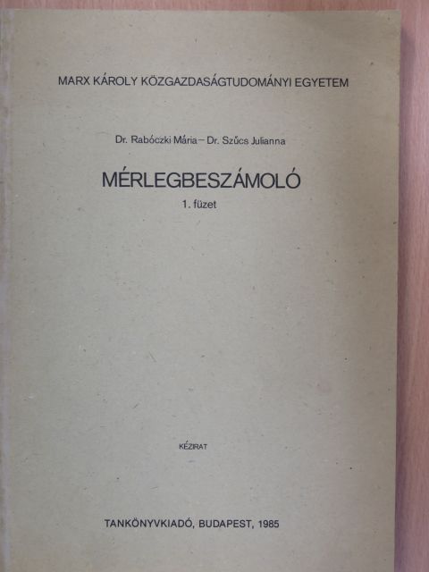 Dr. Rabóczki Mária - Mérlegbeszámoló 1. [antikvár]