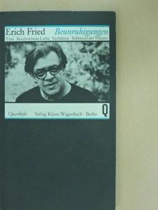 Erich Fried - Beunruhigungen [antikvár]