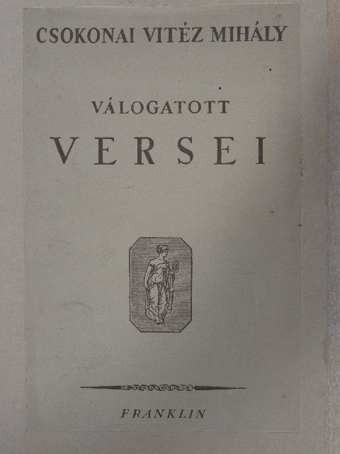 Csokonai Vitéz Mihály - Csokonai Vitéz Mihály válogatott versei [antikvár]