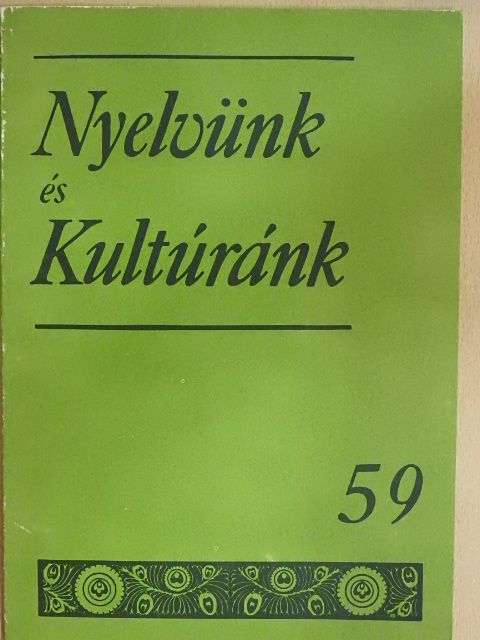 Bisztray Ádám - Nyelvünk és Kultúránk 59. [antikvár]