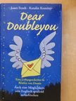 Janet Fendt - Dear Doubleyou [antikvár]