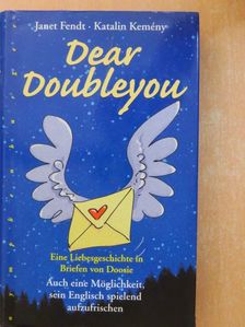 Janet Fendt - Dear Doubleyou [antikvár]
