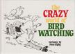 PETER RIGBY - The Crazy World of Bird Watching [antikvár]