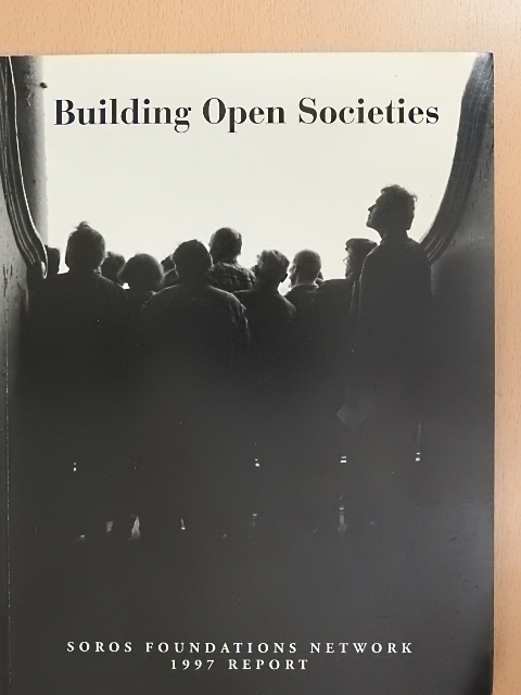 Aryeh Neier - Building Open Societies [antikvár]