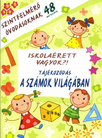 Válogatás, - Iskolaérett vagyok?!-Tájékozódás a számok világában