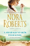 Nora Roberts - A smaragd nyakék felragyog