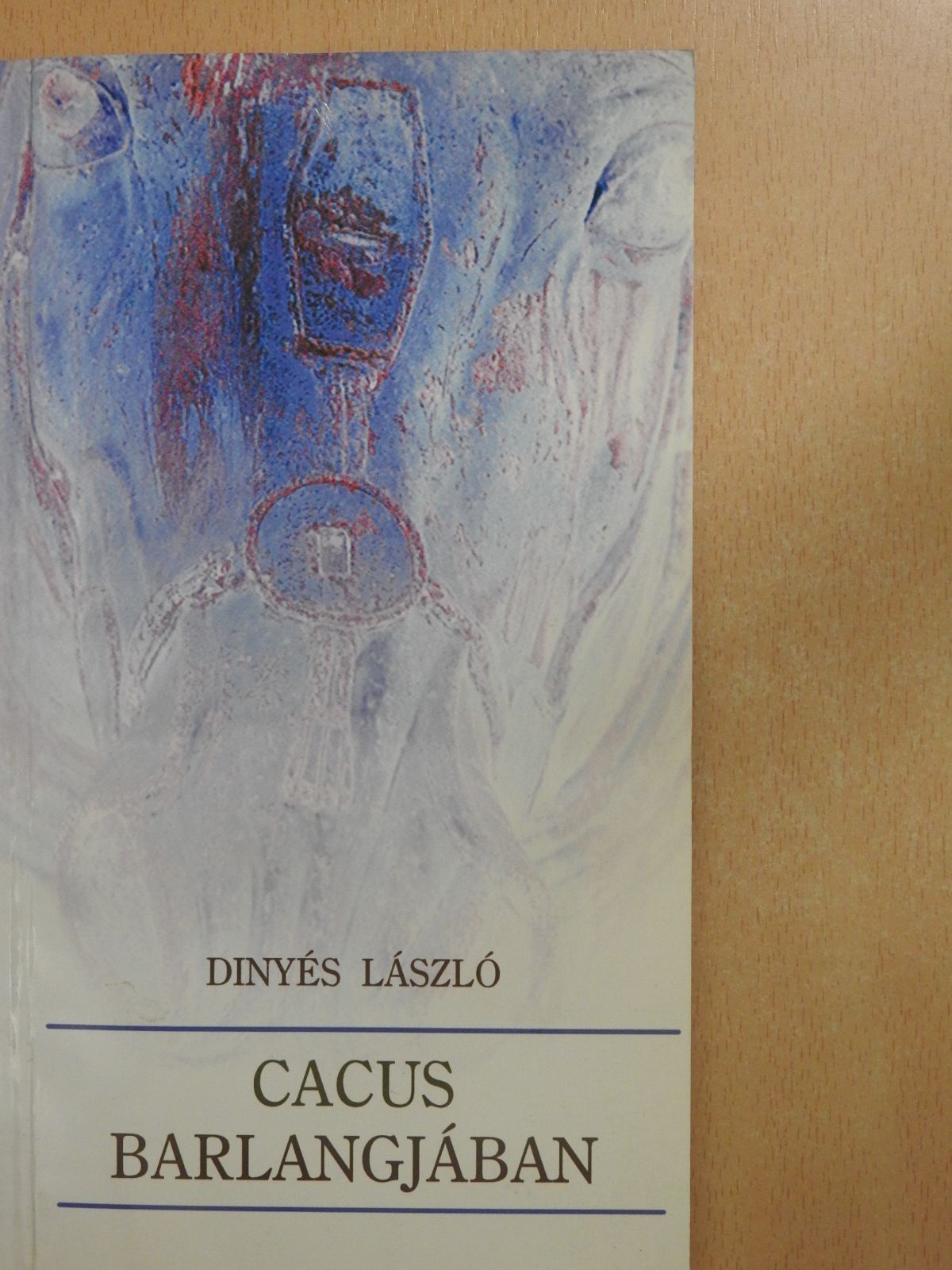 Dinyés László - Cacus barlangjában (dedikált példány) [antikvár]