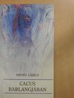 Dinyés László - Cacus barlangjában (dedikált példány) [antikvár]