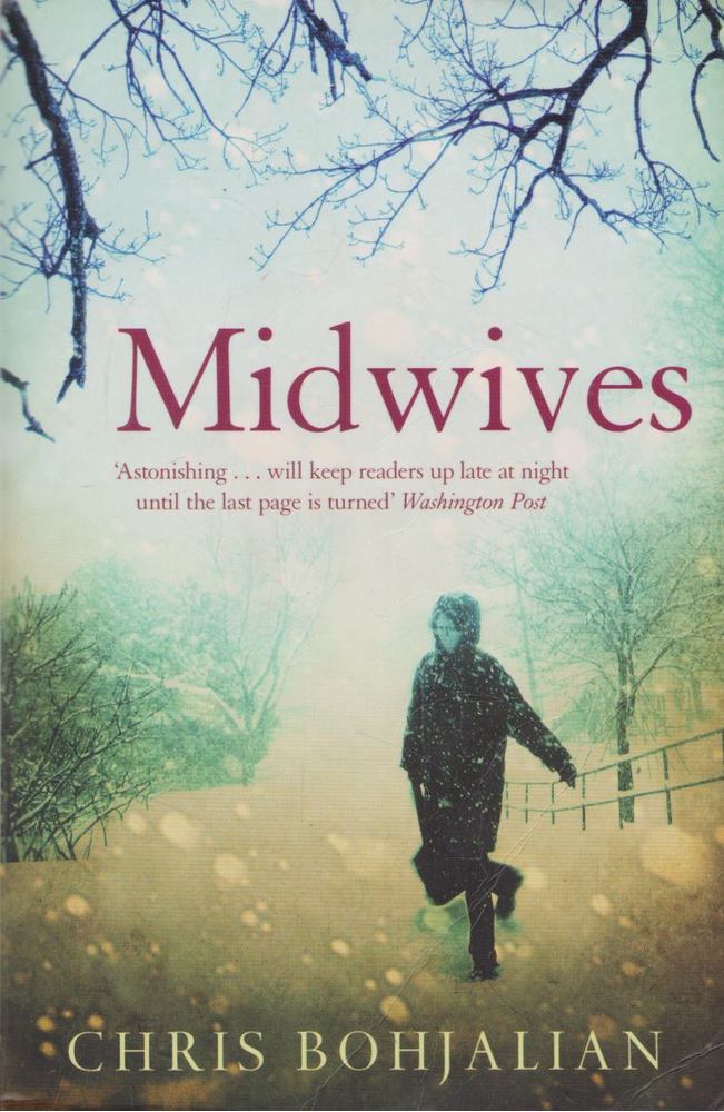 Chris Bohjalian - Midwives [antikvár]