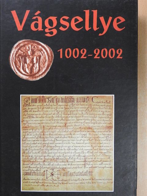Bukovszky László - Vágsellye 1002-2002 [antikvár]
