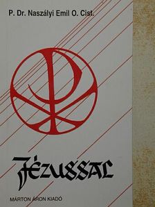 Dr. Naszályi Emil - Jézussal [antikvár]