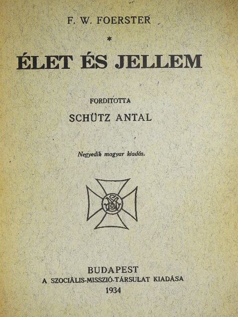 F. W. Foerster - Élet és jellem [antikvár]