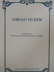 Galló Béla - Politikai alternatívák a XXI. században [antikvár]