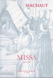 MACHAUT,GUILLAUME DE - MISSA KÉT NŐI ÉS KÉT FÉRFIHANGRA