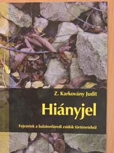 Z. Karkovány Judit - Hiányjel [antikvár]