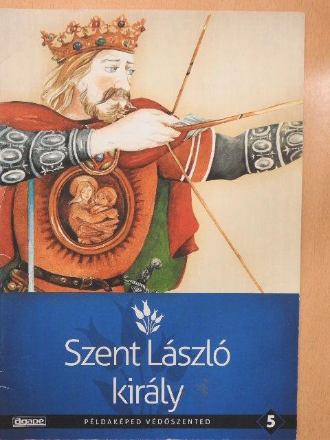 Csíkos Mihály - Szent László király [antikvár]