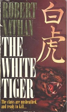 NATHAN, ROBERT - The White Tiger [antikvár]