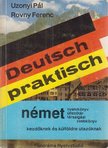 UZONYI PÁL, ROVNY FERENC - Deutsch praktisch [antikvár]