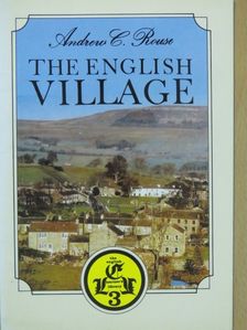Andrew C. Rouse - The English Village [antikvár]