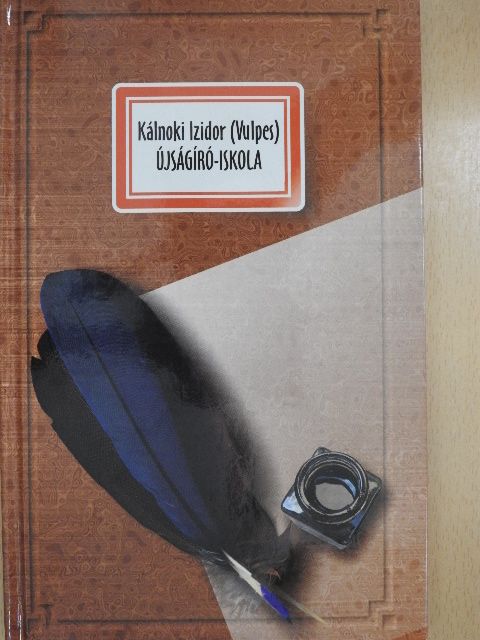 Kálnoki Izidor - Újságíró-iskola [antikvár]