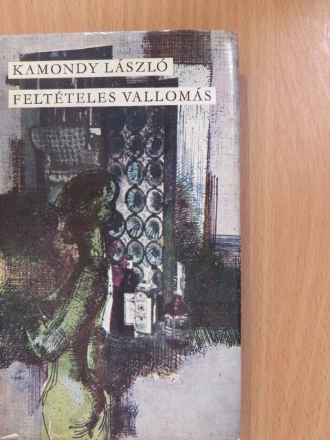 Kamondy László - Feltételes vallomás (dedikált példány) [antikvár]
