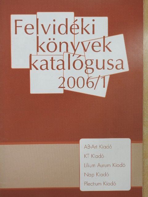 Bihari Zoltán - Felvidéki könyvek katalógusa 2006/1 [antikvár]