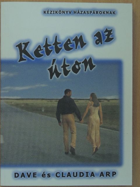 Claudia Arp - Ketten az úton [antikvár]