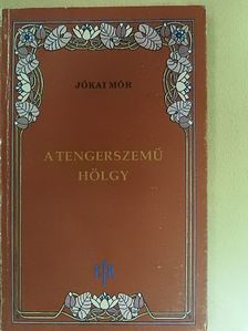 Jókai Mór - A tengerszemű hölgy [antikvár]