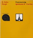 B. Szűcs Margit - Franciaország építészete II. [antikvár]